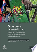 Soberania alimentaria : practicas y saberes locales para un movimiento global contrahegemonico /