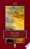 Sobre el alma / edited by Ernesto Priani Saiso.