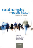 Social marketing and public health : theory and practice /