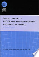 Social security programs and retirement around the world : fiscal implications of reform /