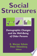 Social structures : demographic changes and the well-being of older persons /