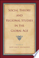 Social theory and regional studies in the global age /
