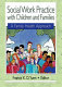 Social work practice with children and families : a family health approach /