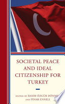 Societal peace and ideal citizenship for Turkey