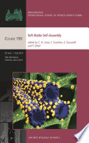 Soft matter self-assembly : proceedings of the International School of Physics "Enrico Fermi" /