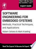 Software engineering for embedded systems : methods, practical techniques, and applications /