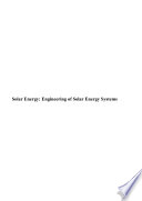 Solar Energy: Engineering of Solar Energy Systems
