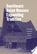Southeast Asian houses : expanding tradition / edited by Seo Ryeung Ju.