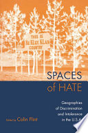 Spaces of hate : geographies of discrimination and intolerance in the U.S.A. /