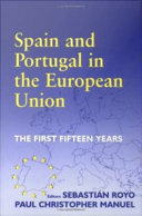 Spain and Portugal in the European Union : the first fifteen years /