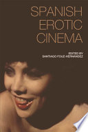 Spanish erotic cinema /