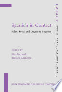 Spanish in contact : policy, social and linguistic inquiries /