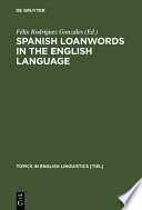 Spanish loanwords in the English language : a tendency towards hegemony reversal /