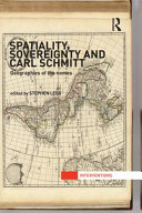 Spatiality, sovereignty and Carl Schmitt geographies of the Nomos / edited by Stephen Legg.