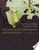 Specialization, speciation, and radiation : the evolutionary biology of herbivorous insects /