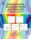 Specification of drug substances and products : development and validation of analytical methods /