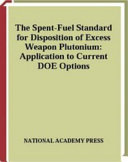 Spent fuel standard for disposition of excess weapon plutonium : application to current DOE options /