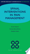 Spinal interventions in pain management / edited by Karen Simpson, Ganesan Baranidharan, Sanjeeva Gupta ; illustrations by Simon Tordoff.