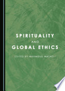 Spirituality and global ethics /