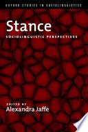 Stance : sociolinguistic Perspectives /