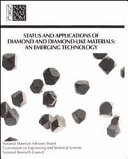 Status and applications of diamond and diamond-like materials : an emerging technology : report of the Committee on Superhard Materials /