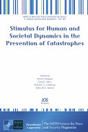 Stimulus for Human and Societal Dynamics in the Prevention of Catastrophes /