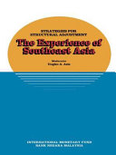 Strategies for structural adjustment : the experience of Southeast Asia: papers presented at a seminar held in Kuala Lumpur, Malaysia, June 28-July 1,1989 / moderator, Ungku A. Aziz.