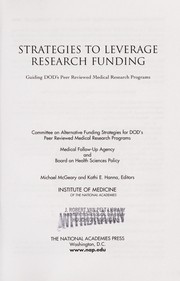 Strategies to leverage research funding : guiding DOD's peer reviewed medical research programs /