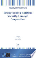 Strengthening maritime security through cooperation / edited by Ioannis Chapsos and Cassie Kitchen.