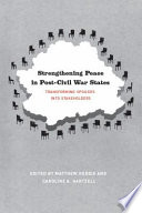 Strengthening peace in post civil war states : transforming spoilers into stakeholders /