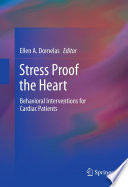 Stress proof the heart : behavioral interventions for cardiac patients /