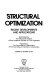 Structural optimization : recent developments and applications /