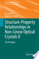 Structure-property relationships in non-linear optical crystals.