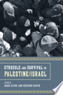 Struggle and survival in Palestine/Israel /