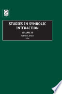 Studies in symbolic interaction. edited by Norman K. Denzin.