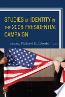 Studies of identity in the 2008 presidential campaign /