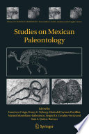 Studies on Mexican paleontology / edited by Francisco J. Vega [and others].