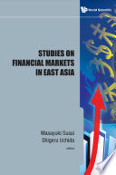 Studies on financial markets in East Asia /