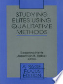 Studying elites using qualitative methods / Rosanna Hertz, Jonathan B. Imber, editors.