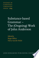 Substance-based grammar : the (ongoing) work of John Anderson /