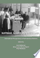 Suffrage, gender and citizenship : international perspectives on parliamentary reforms /