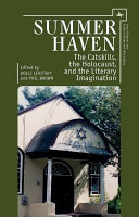 Summer haven : the Catskills, the Holocaust, and the literary imagination /