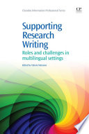 Supporting research writing : roles and challenges in multilingual settings /