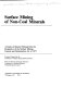 Surface mining of non-coal minerals : a study of mineral mining from the perspective of the Surface mining control and reclamation act of 1977 : a report /