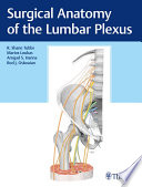Surgical anatomy of the lumbar plexus /