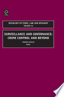 Surveillance and governance : crime control and beyond /