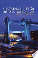 Sustainability & historic preservation : toward a holistic view /