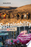 Sustainability : Approaches to Environmental Justice and Social Power /