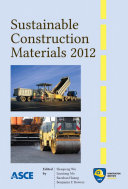 Sustainable construction materials 2012 proceedings of the Second International Conference on Sustainable Construction Materials--Design, Performance, and Application, October 18-22, 2012, Wuhan, China /