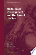 Sustainable development and the law of the sea /